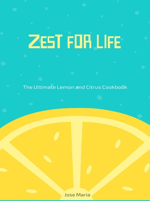 Title details for Zest for Life by Jose Maria - Available